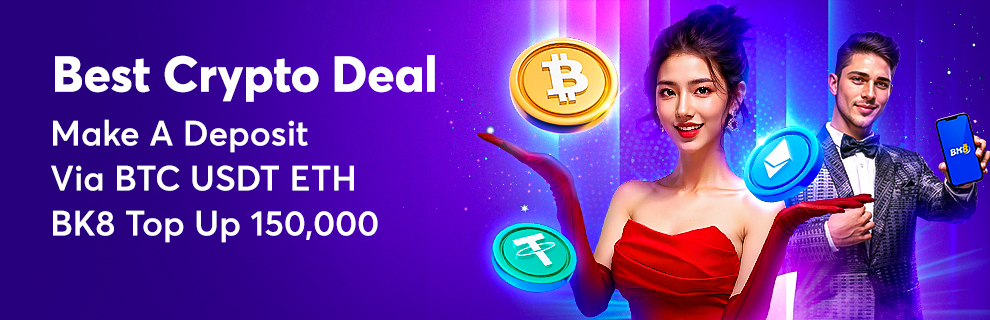 BK8 Best Deal! Crypto Deposit Get 150,000 THB 